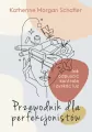 Przewodnik dla perfekcjonistów. Jak odpuścić kontrolę i zyskać luz - tantis.pl