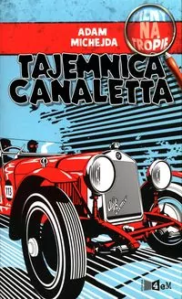 Tajemnica Canaletta. Pilny na tropie - tantis.pl