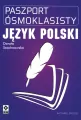 Język polski. Paszport Ósmoklasisty. Wydanie 2 - tantis.pl