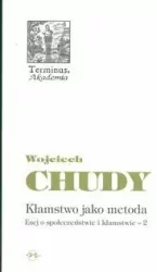 Kłamstwo jako metoda. Esej o społeczeństwie i kłamstwie. Tom 2
