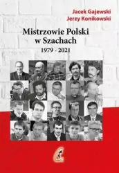 Mistrzowie Polski w Szachach 1979-2021. Cz.2