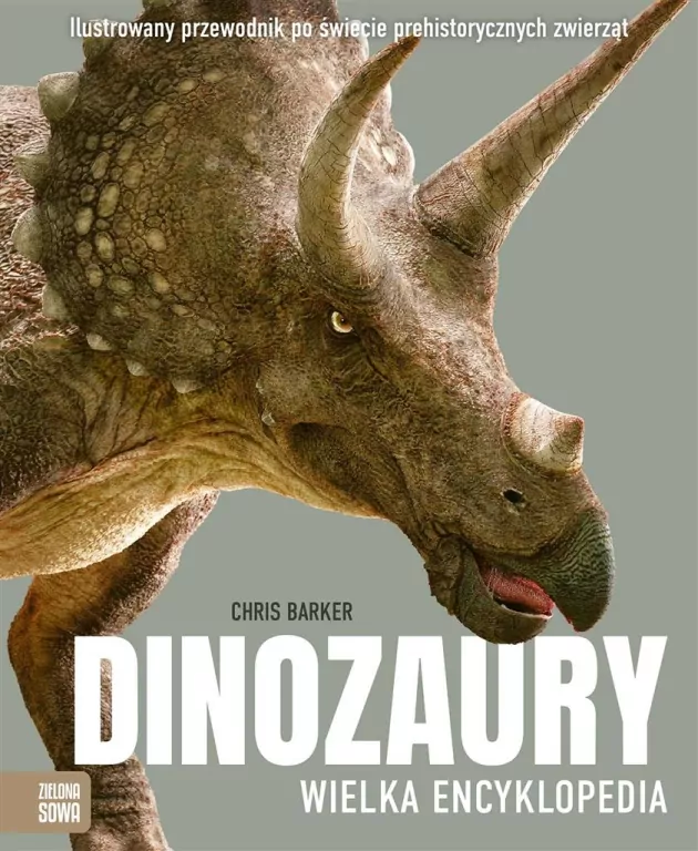 Dinozaury. Wielka encyklopedia - tantis.pl