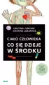 Ciało człowieka. Co się dzieje w środku. Tom 2 - tantis.pl