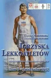 Igrzyska lekkoatletów. Sztokholm 1912. Tom 5
