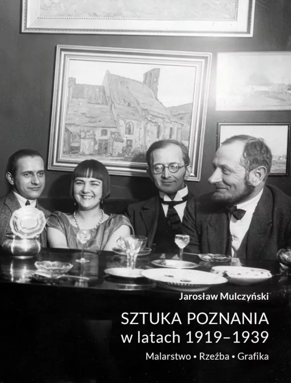 Sztuka Poznania w latach 1919-1939. Malarstwo - tantis.pl
