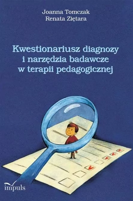 Kwestionariusz diagnozy i narzędzia badawcze w terapii pedagogicznej - tantis.pl