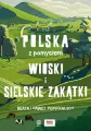 Wioski i sielskie zakątki. Polska z pomysłem - tantis.pl
