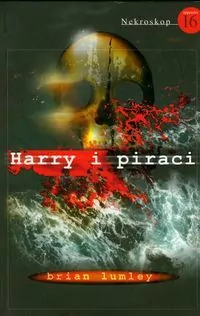 Harry i piraci. Nekroskop 16 - tantis.pl
