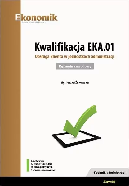 Kwalifikacja EKA.01. Obsługa klienta w jednostkach administracji - tantis.pl