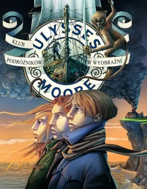 Klub podróżników w wyobraźni. Ulysses Moore. Tom 12