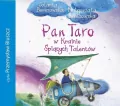 Pan Taro w Krainie Śpiących Talentów. Audiobook - tantis.pl