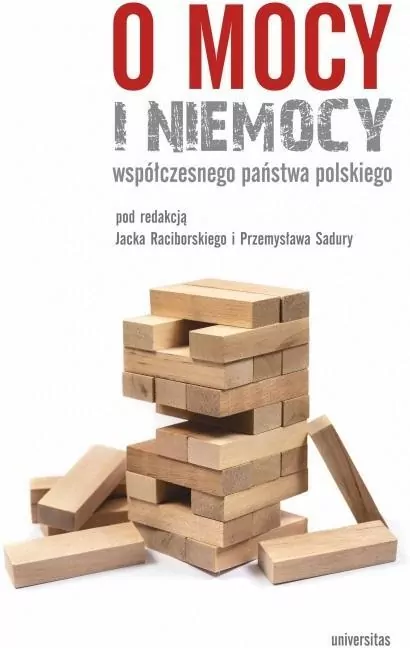 O mocy i niemocy współczesnego państwa polskiego - tantis.pl