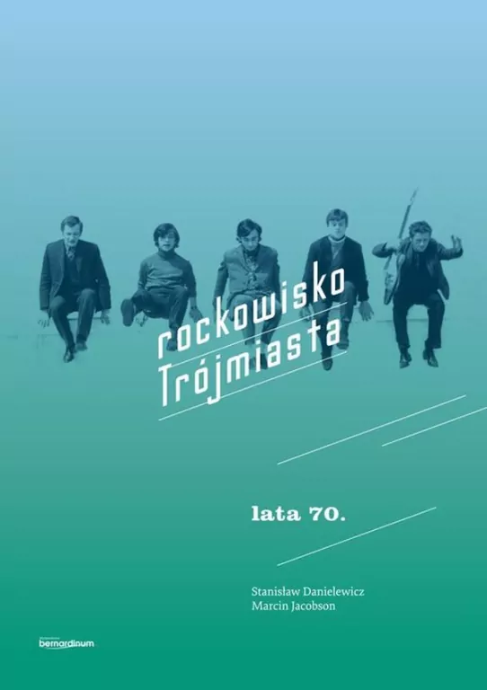 Rockowisko. Trójmiasta. Lata 70 - tantis.pl