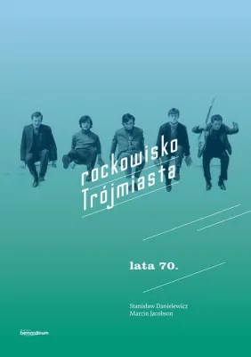 Rockowisko. Trójmiasta. Lata 70