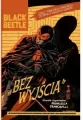 Black Beetle. Bez Wyjścia. Tom 1-4 - tantis.pl