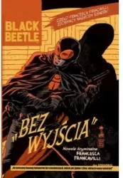 Black Beetle. Bez Wyjścia. Tom 1-4