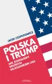 Polska i Trump. Jak zostaliśmy ważnym sojusznikiem - tantis.pl