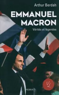 Emmanuel Macron. Vérités & légendes - tantis.pl