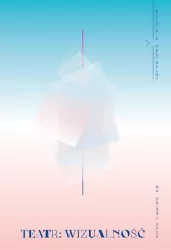 Notatnik Teatralny 98-99/2025 Teatr: wizualność