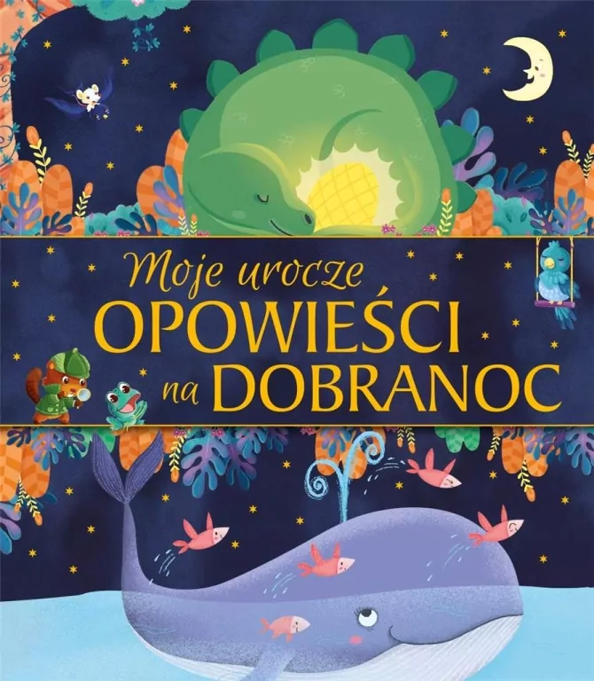 Moje urocze opowieści na dobranoc - tantis.pl