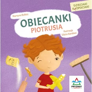 Obiecanki Piotrusia. Dzieciaki kłopociaki - tantis.pl