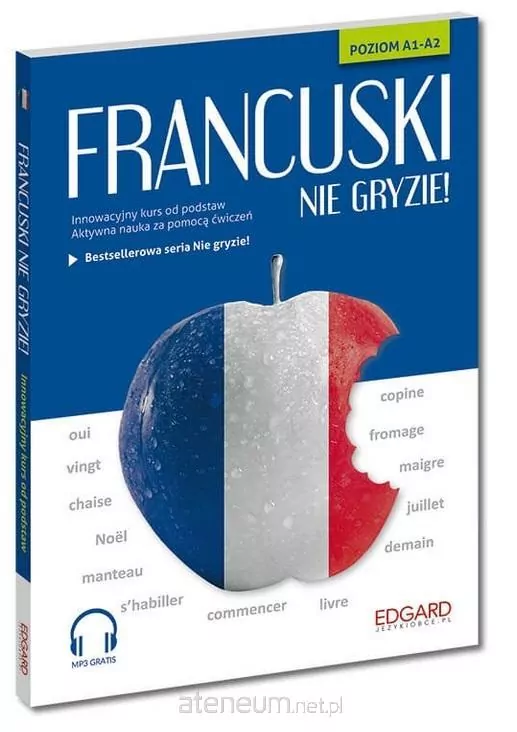 Francuski nie gryzie! + mp3 Poziom A1-A2 - tantis.pl