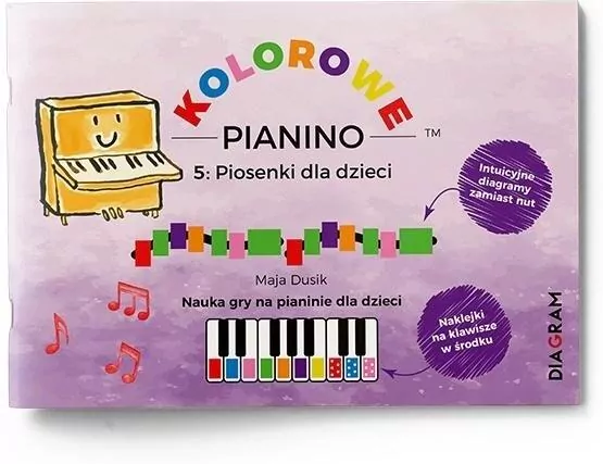 Kolorowe Pianino 5: Piosenki dla dzieci. Nauka gry - tantis.pl