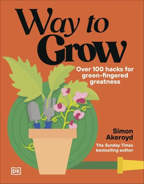 Way to Grow. Over 100 Hacks for Green-fingered Greatness - tantis.pl