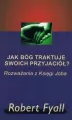 Jak Bóg traktuje swoich przyjaciół? Rozważania z Księgi Joba - tantis.pl