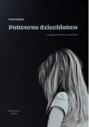 Potworne dzieciństwo