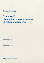 Osobowość i kompetencje wychowawcze oligofrenopedagogów