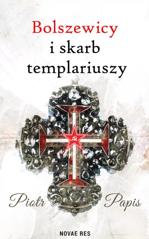 Bolszewicy i skarb templariuszy - tantis.pl