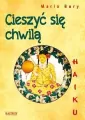 Haiku. Cieszyć się chwilą - tantis.pl