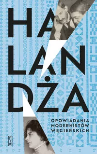 Halandża. Opowiadania modernistów węgierskich - tantis.pl