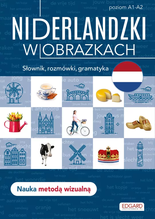 Niderlandzki w obrazkach. Słówka, rozmówki, gramatyka A1-A2 - tantis.pl