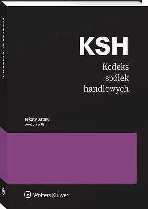 Kodeks spółek handlowych. Przepisy w.15 - tantis.pl