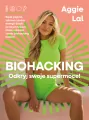 Biohacking. Odkryj swoje supermoce! - tantis.pl
