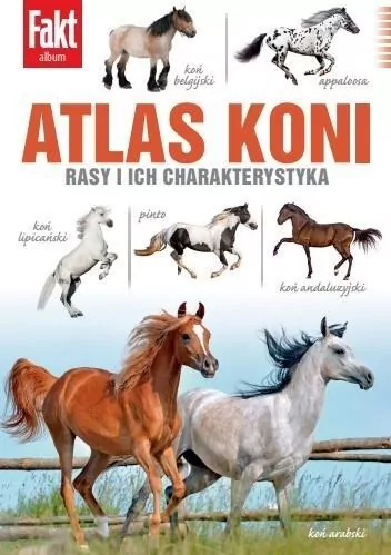 Atlas Koni. Rasy i ich charakterystyka - tantis.pl