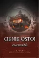Cienie Ostoi T.1 Zazdrość - tantis.pl