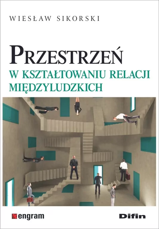 Przestrzeń w kształtowaniu relacji międzyludzkich - tantis.pl