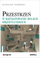 Przestrzeń w kształtowaniu relacji międzyludzkich - tantis.pl