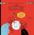 Zagadka zbuntowanego robota. Detektywi z Tajemniczej 5. Tom 4. Audiobook - tantis.pl