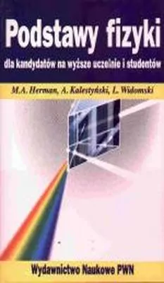Podstawy fizyki dla kandydatów na wyższe uczelnie i studentów - tantis.pl