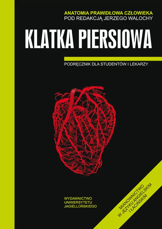 Anatomia prawidłowa człowieka. Klatka piersiowa. Podręcznik dla studentów i lekarzy - tantis.pl