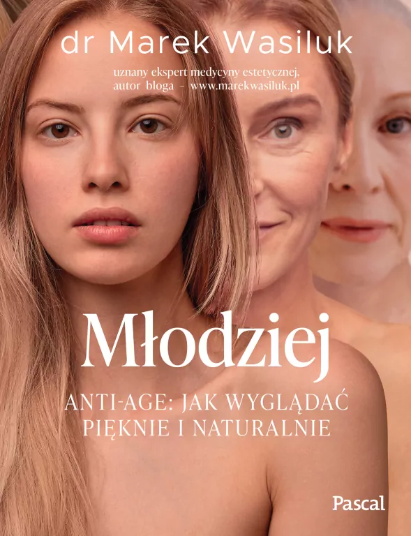 Młodziej. Anti-age. Jak wyglądać pięknie i naturalnie - tantis.pl