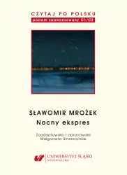 Czytaj po polsku T.11 Sławomir Mrożek: Nocny ekspres