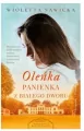 Oleńka. Panienka z Białego Dworu - tantis.pl