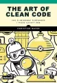 The Art of Clean Code. Jak eliminować złożoność i pisać czysty kod - tantis.pl