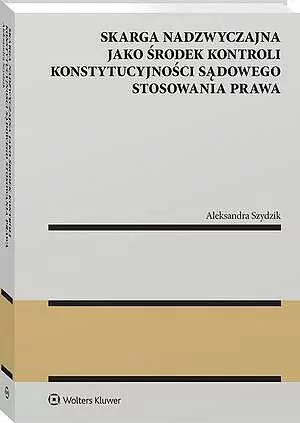 Skarga nadzwyczajna jako środek kontroli.. - tantis.pl
