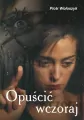 Opuścić wczoraj - tantis.pl